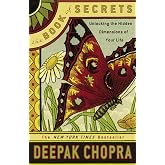 The Book of Secrets: Unlocking the Hidden Dimensions of Your Life