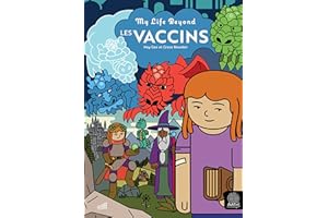 Les Vaccins: Collection "My Life Beyond" (French Edition)
