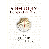 The Way: Through a Field of Stars (A historical fantasy set on the Camino de Santiago) book cover The Way: Through a Field of Stars (A historical fantasy set on the Camino de Santiago) book cover