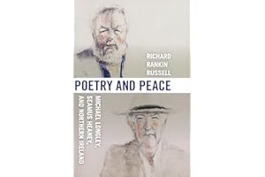 Poetry and Peace: Michael Longley, Seamus Heaney, and Northern Ireland