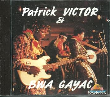 Patrick Victor Et Bwa Gayac Musique Des Seychelles Patrick Victor Et Bwa Gayac Amazon De Musik amazon de
