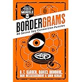 Bordergrams: 80 Secret Spy Connection Puzzles from the Bestselling Author of Murdle