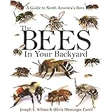 The Bees in Your Backyard: A Guide to North America's Bees