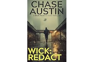 Wick: Redact (The Wick Files Action Thriller Book 3)