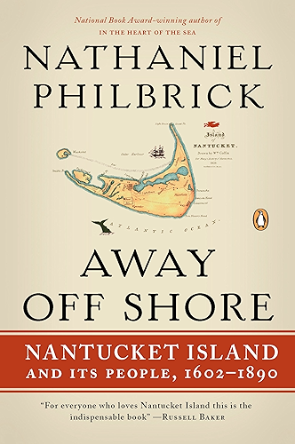 Download Away Off Shore: Nantucket Island and Its People, 1602-1890 (English Edition) PDF