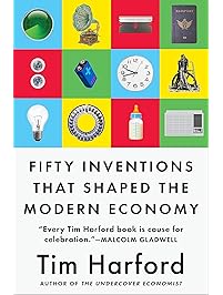 Fifty Inventions That Shaped the Modern Economy