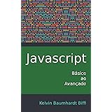 Javascript: Básico ao Avançado: Guia completo para iniciantes