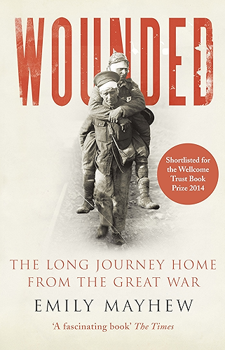 Download Wounded: From Battlefield to Blighty, 1914-1918 (English Edition) PDF