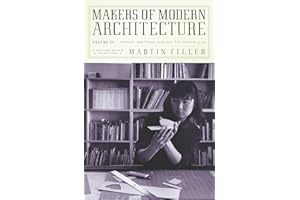 Makers of Modern Architecture, Volume III: From Antoni Gaudí to Maya Lin