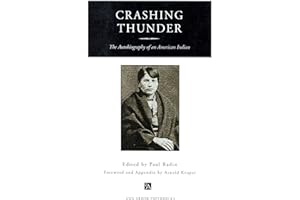 Crashing Thunder: The Autobiography of an American Indian