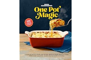 Good Housekeeping One-Pot Magic: 180 Warm & Wonderful Recipes