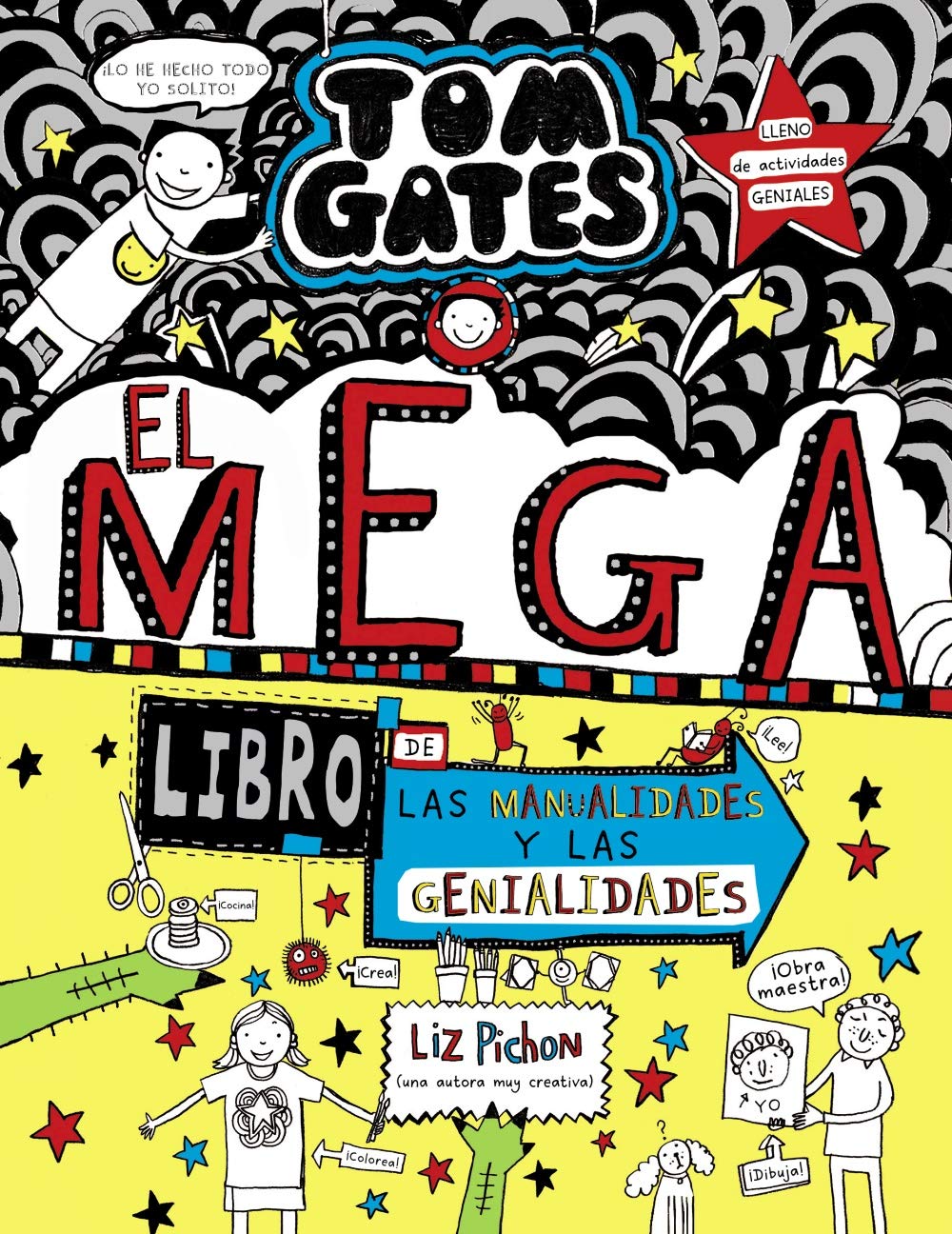 Tom Gates: El megalibro de las manualidades y las genialidades, de Liz Pichon