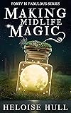 Making Midlife Magic: A Paranormal Women's Fiction