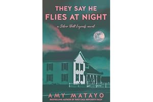 They Say He Flies at Night: A Silver Bell Legends novel