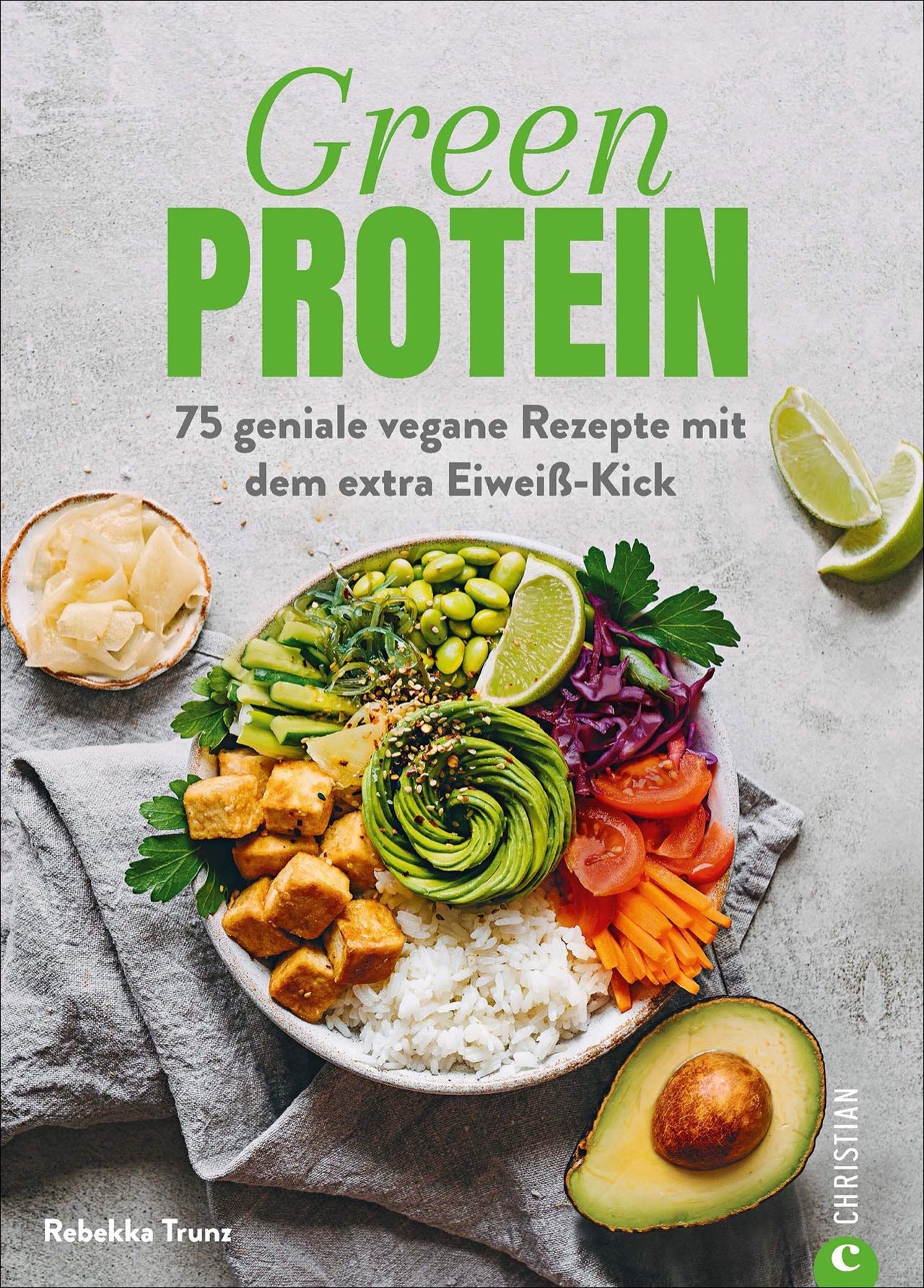 Green Protein 75 Geniale Vegane Rezepte Mit Dem Extra Eiweiss Kick Trunz Rebekka 9783959613965 Amazon Com Books