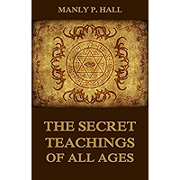 The Secret Teachings Of All Ages book cover The Secret Teachings Of All Ages book cover