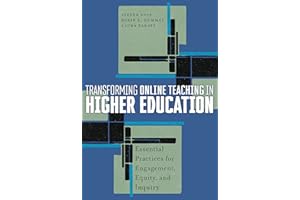 Transforming Online Teaching in Higher Education: Essential Practices for Engagement, Equity, and Inquiry