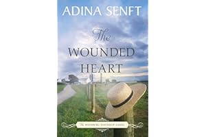 The Wounded Heart: Amish Romance (The Whinburg Township Amish Book 1)