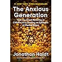 The Anxious Generation: How the Great Rewiring of Childhood Is Causing an Epidemic of Mental Illness