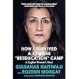 How I Survived a Chinese "Reeducation" Camp: A Uyghur Woman's Story
