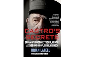 Castro's Secrets: Cuban Intelligence, the CIA, and the Assassination of John F. Kennedy