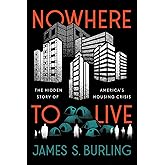 Nowhere to Live: The Hidden Story of America's Housing Crisis