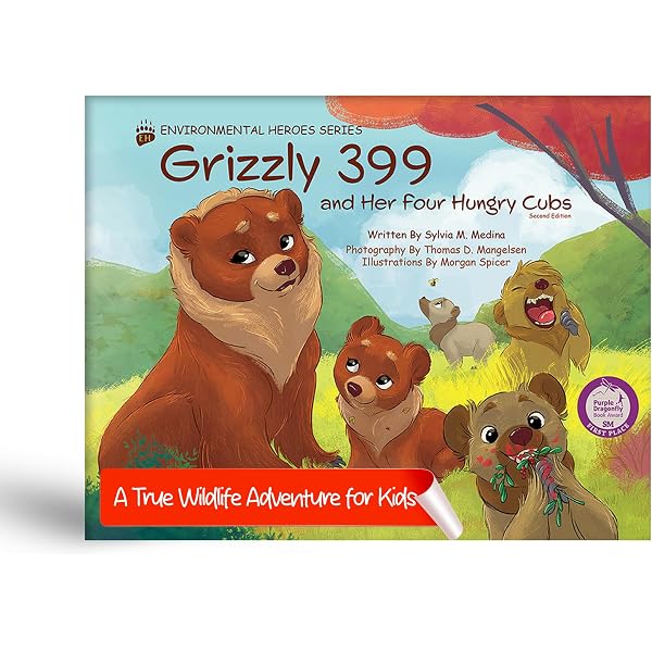 Grizzly 399 and Her Four Hungry Cubs - PB 2nd Edition