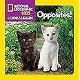 National Geographic Kids Look and Learn: Opposites! (Look & Learn)