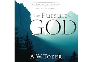 The Pursuit of God: The Definitive Classic