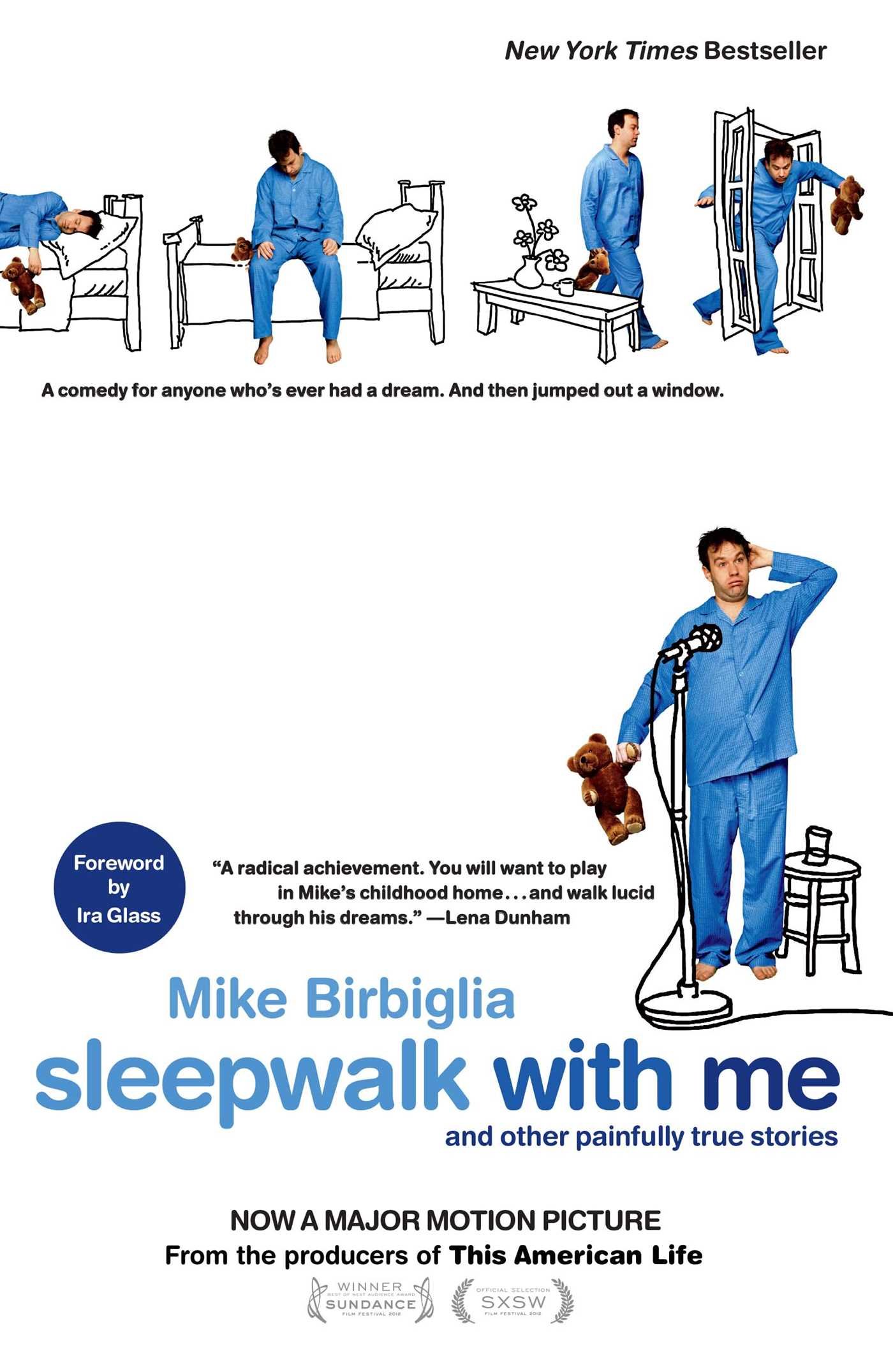 Sleepwalk With Me And Other Painfully True Stories Birbiglia Mike 9781476705767 Amazon Com Books