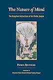 The Nature of Mind: The Dzogchen Instructions of Aro Yeshe Jungne
