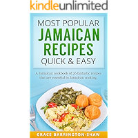 Most Popular Jamaican Recipes Quick and Easy: A Jamaican Cookbook of 26 Fantastic Recipes That Are Essential To Jamaican… book cover