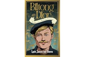 Biltong en Dior: Avonture van 'n Afrikaanse Fransman (Afrikaans Edition)