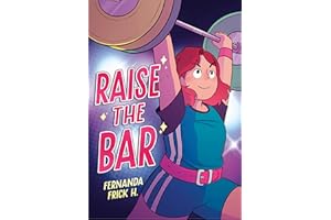 Raise the Bar: A Graphic Novel
