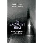 The Exorcist Effect: Horror, Religion, and Demonic Belief