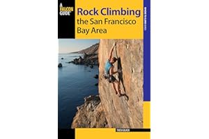 Rock Climbing the San Francisco Bay Area (Regional Rock Climbing Series)