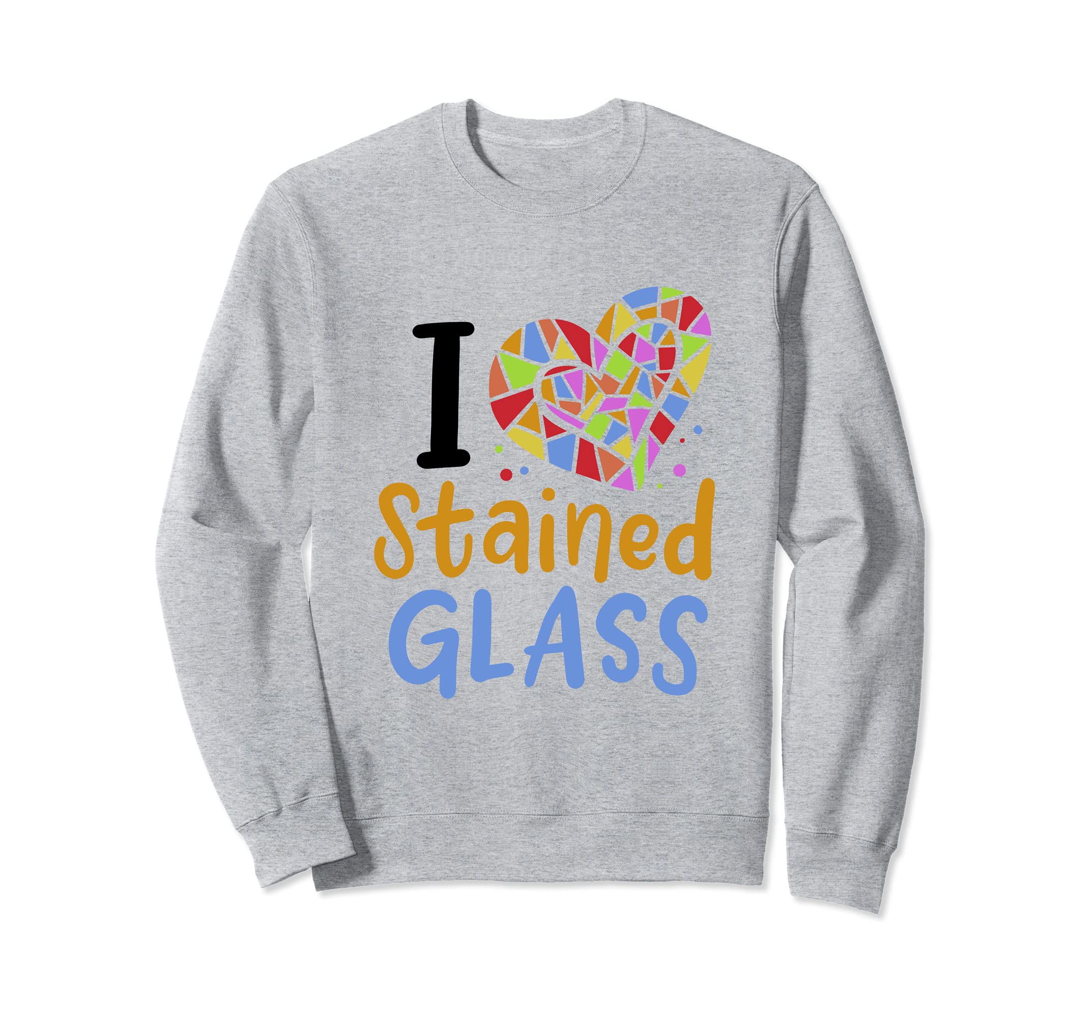Stained Glass Design for a Stained Glass Artist Sweatshirt