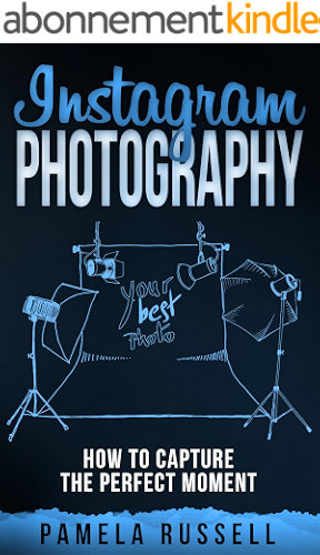 Download Instagram Photography: The Importance of Lighting, Style, Composition, Focus and Creative Editing (Dominating The Instagram Game Book 3) (English Edition) PDF