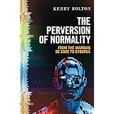 The Perversion of Normality: From the Marquis de Sade to Cyborgs