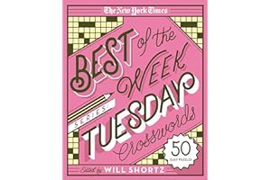 The New York Times Best of the Week Series: Tuesday Crosswords: 50 Easy Puzzles (The New York Times Crossword Puzzles)