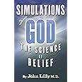 Simulations of God: The Science of Belief (Timeless Wisdom)