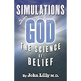 Simulations of God: The Science of Belief (Timeless Wisdom)