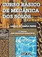 Curso Básico de Mecânica dos Solos