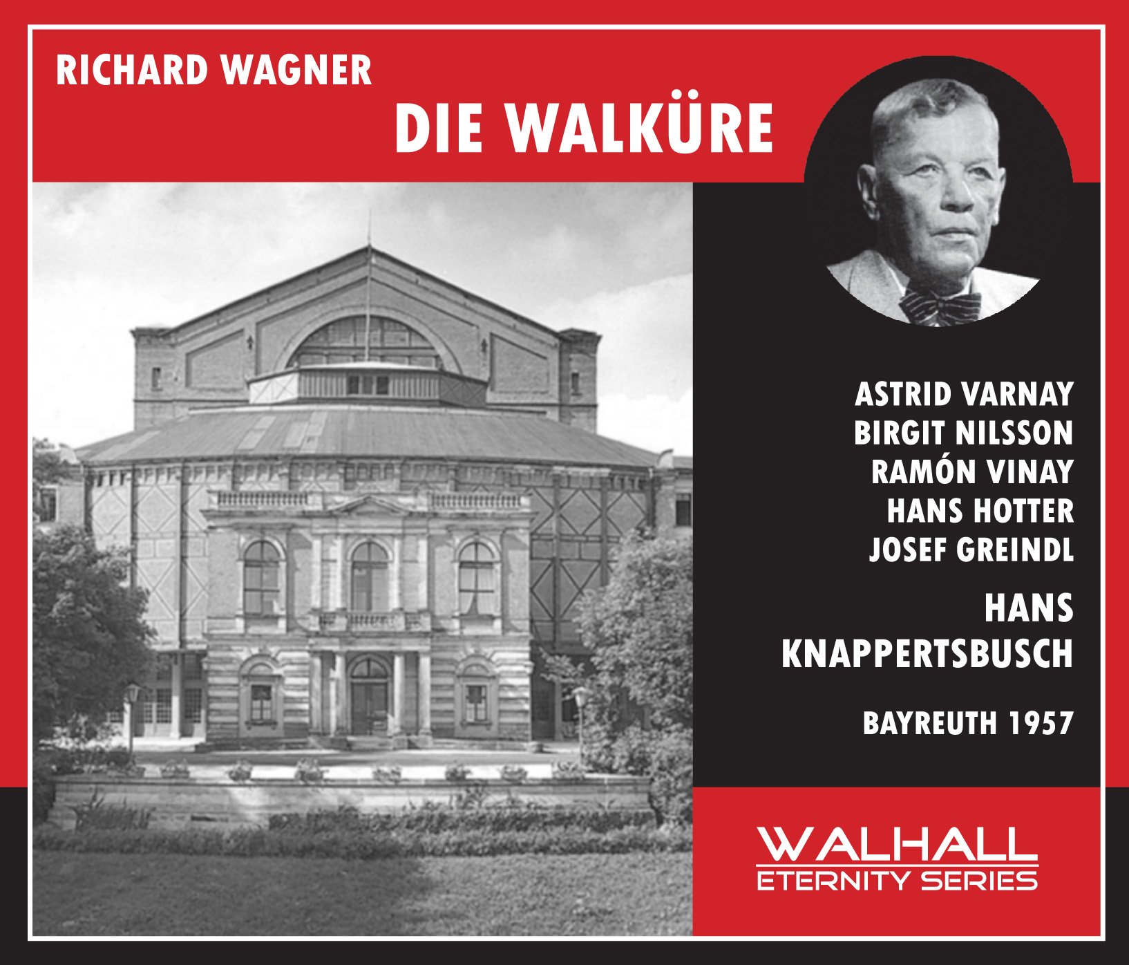 Wagner: Die Walküre (Varnay/Nilsson/Vinay/Hotter/Knappertsbusch/Bayreuth 1957)