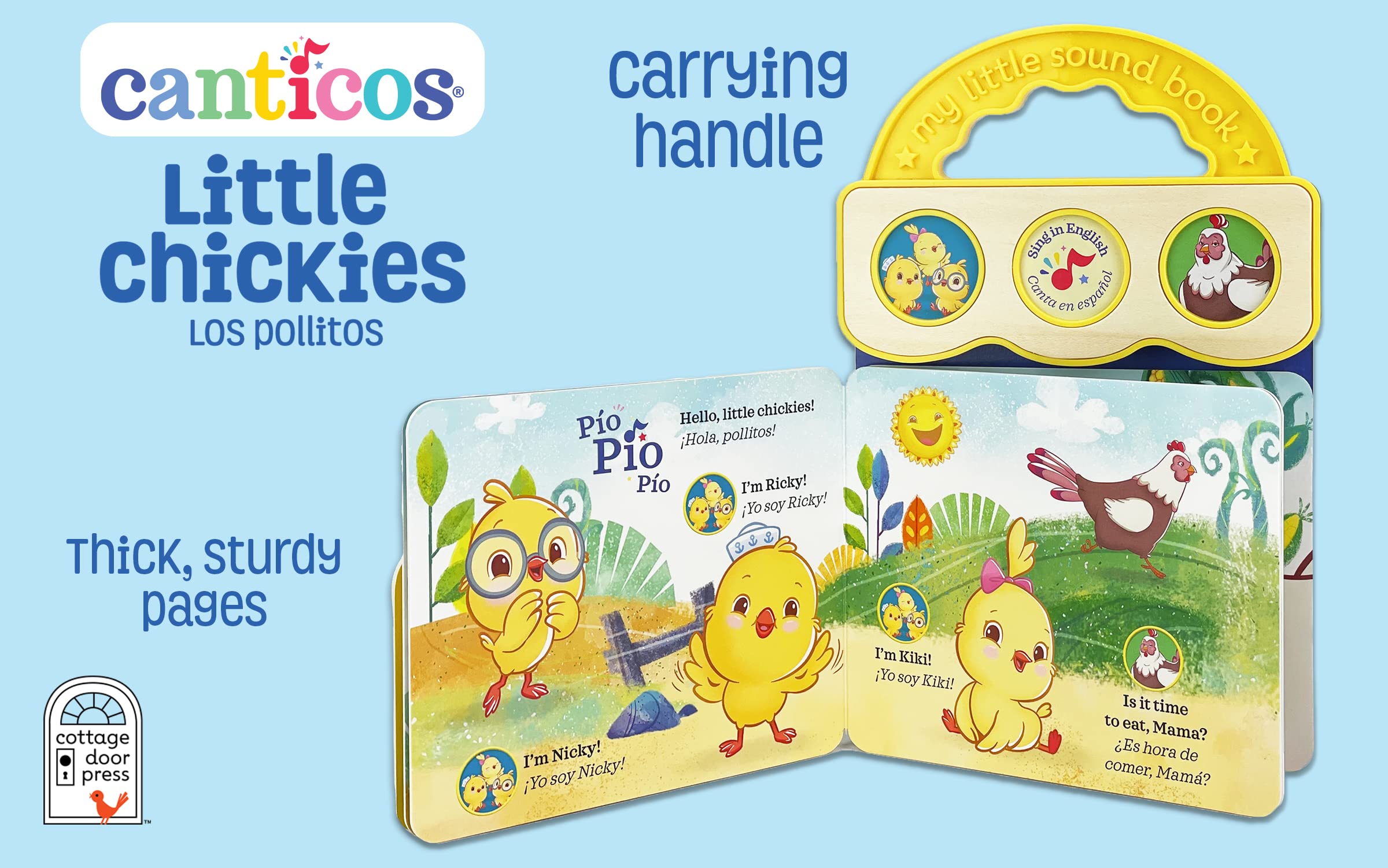Canticos Little Chickies / Los Pollitos - Bilingual / Bilingüe 3-Button Sound Board Book for Babies and Toddlers (English and Spanish Edition)