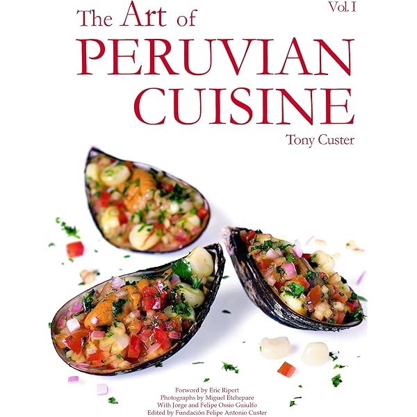 The Art of Peruvian Cuisine Vol. II - Kindle edition by