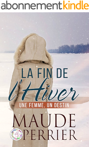 Download La fin de l'hiver: Une femme, un destin - Manon PDF