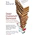 Dear Customer Services: Letters from the World's Most Troublesome Shopper