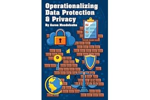 Operationalizing Data Protection & Privacy