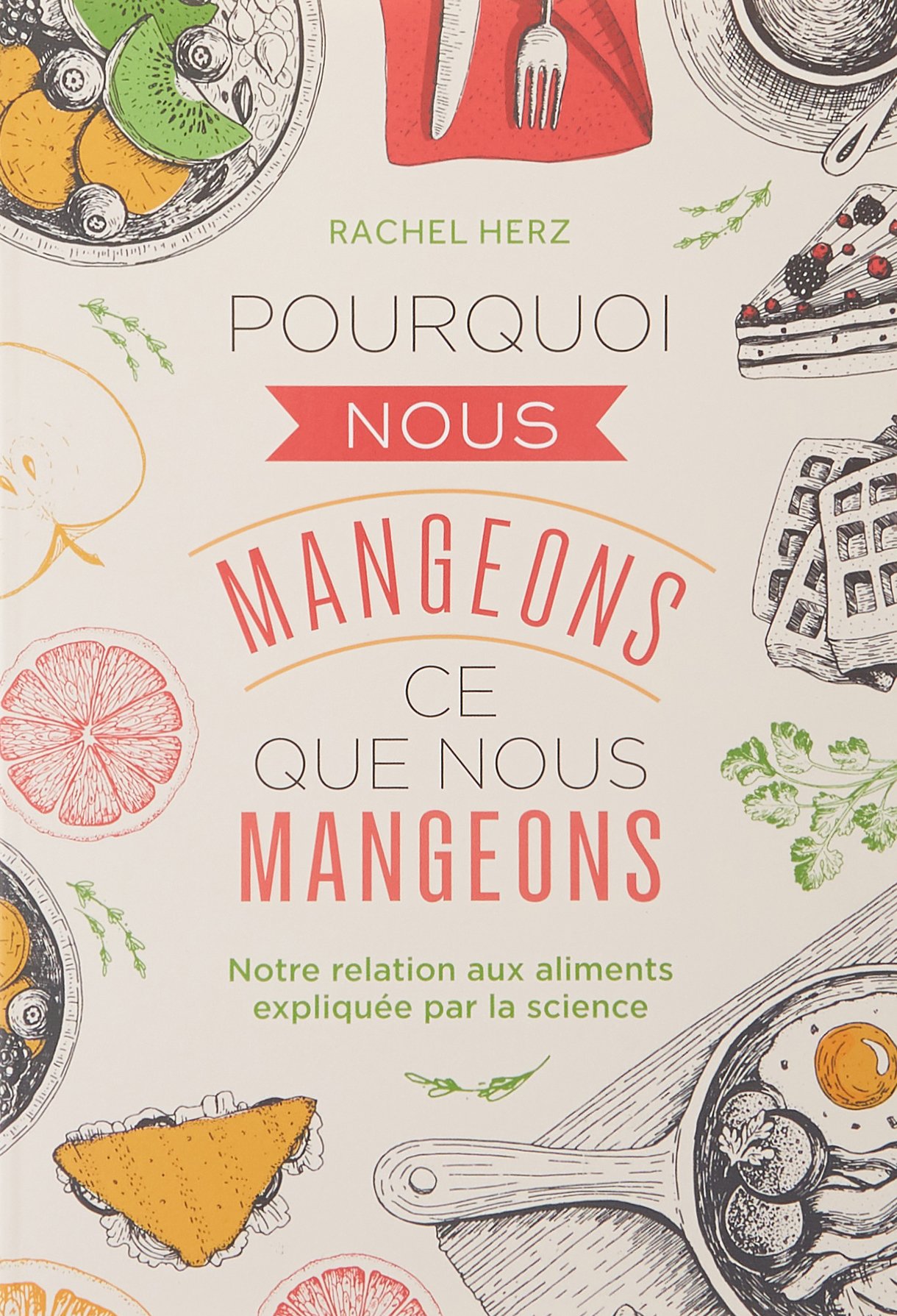 RÃ©sultat de recherche d'images pour "Pourquoi nous mangeons ce que nous mangeons amazon"